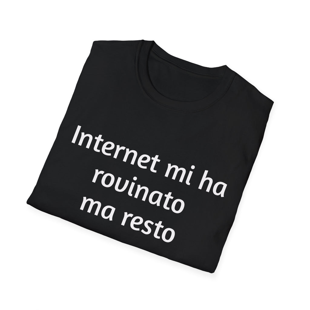 T-Shirt – "Internet mi ha rovinato ma resto" italiana sarcastica ironica gen z regalo nerd