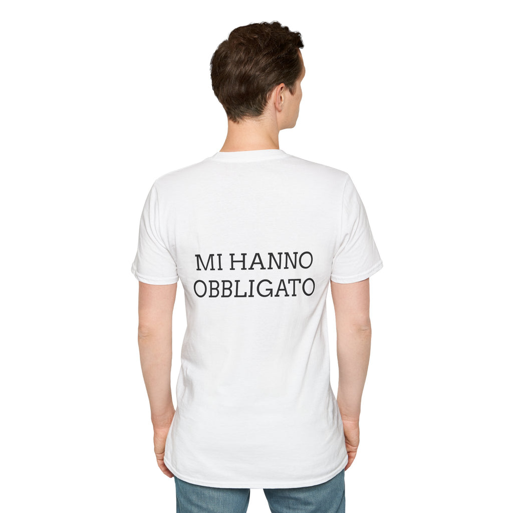 T-shirt italiana - NON VOLEVO VENIRE, MI HANNO OBBLIGATO - T-shirt ironica