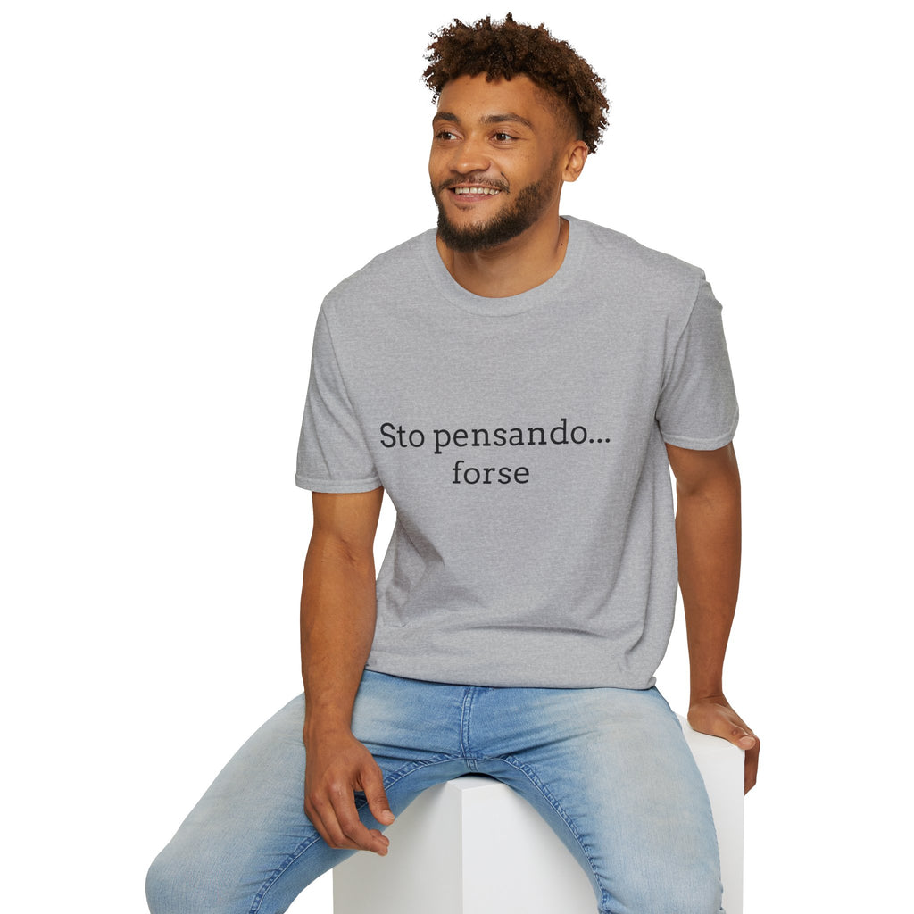 T-Shirt — "Sto pensando... forse"