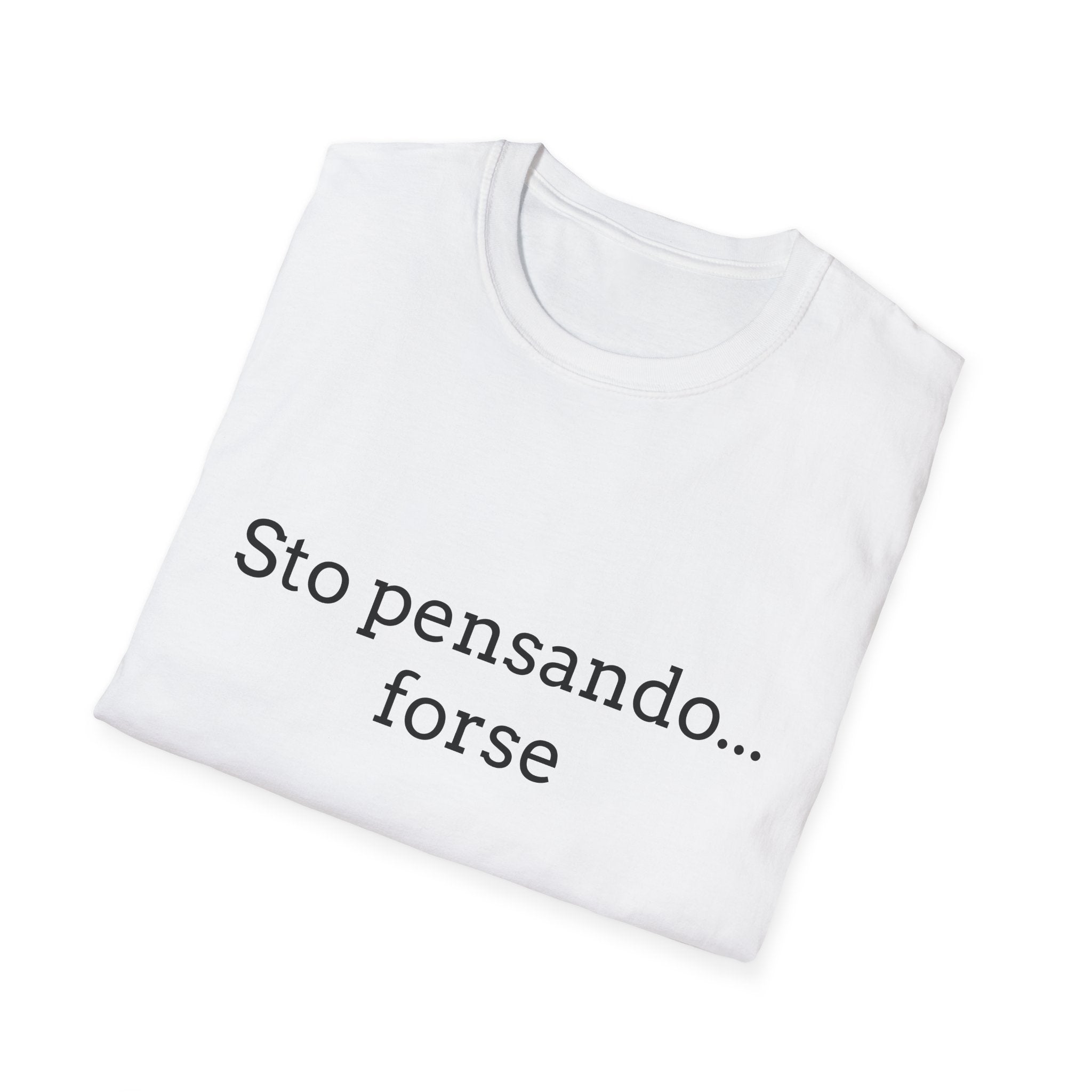 T-Shirt — "Sto pensando... forse"