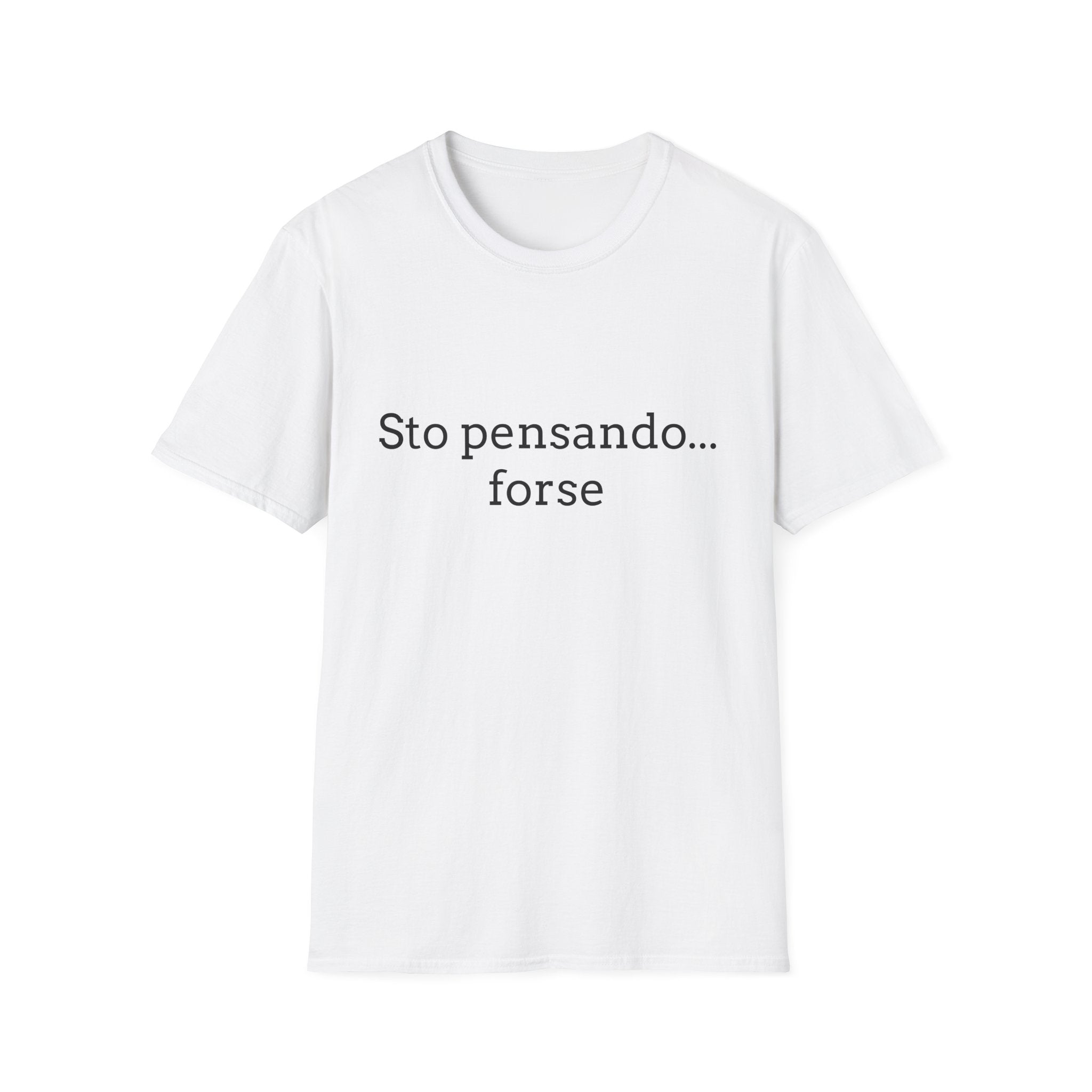 T-Shirt — "Sto pensando... forse"