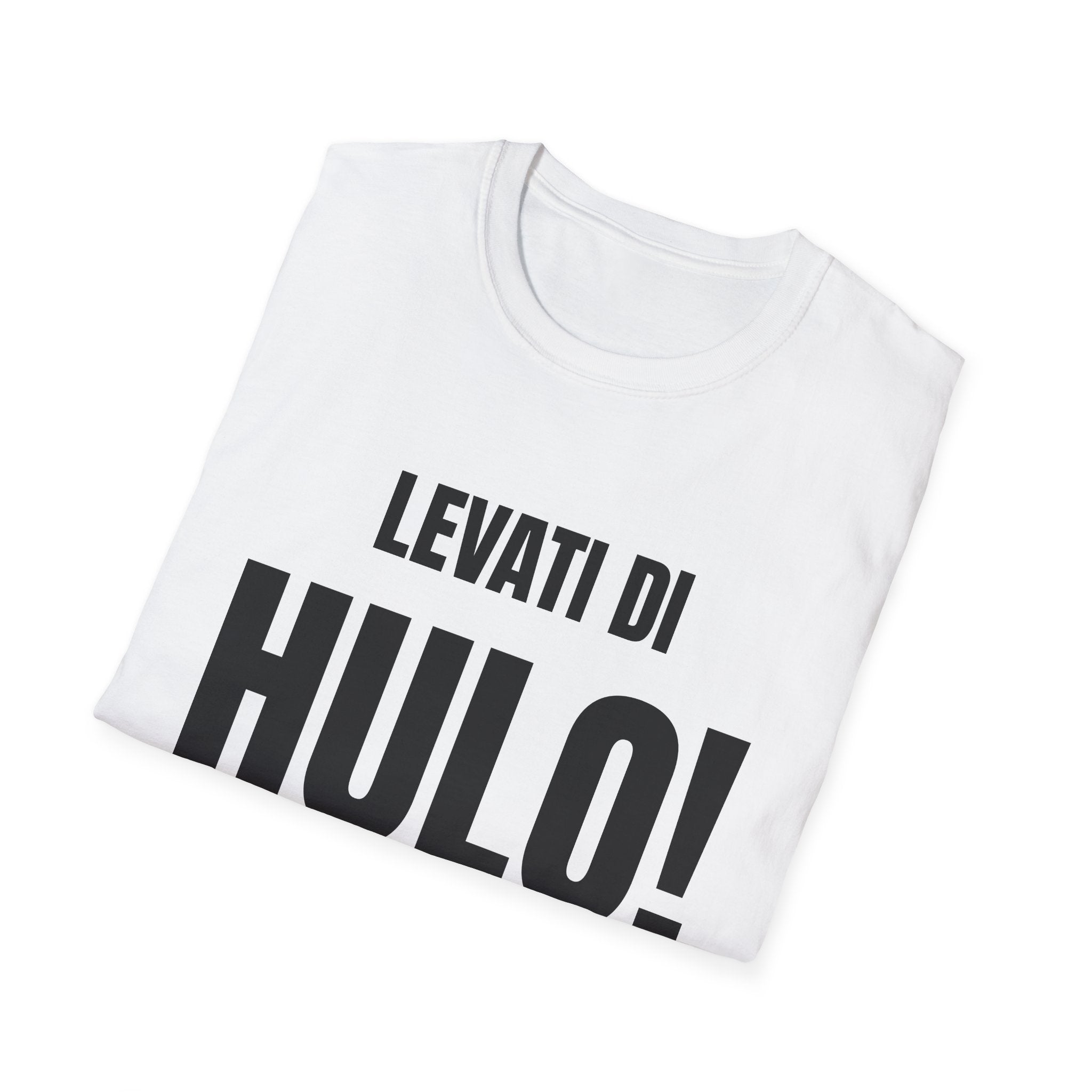 Maglietta Toscana “Levati di hulo!” – T-shirt divertente dialetto toscano