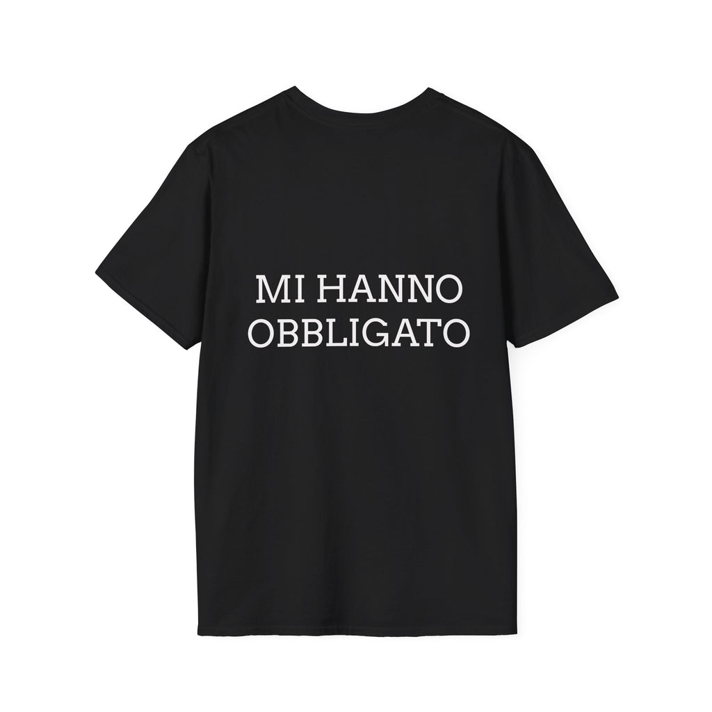 T-shirt italiana - NON VOLEVO VENIRE, MI HANNO OBBLIGATO - T-shirt ironica