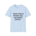 T-Shirt — "Non Parlo Prima Del Secondo Caffè" maglietta ironica italiana