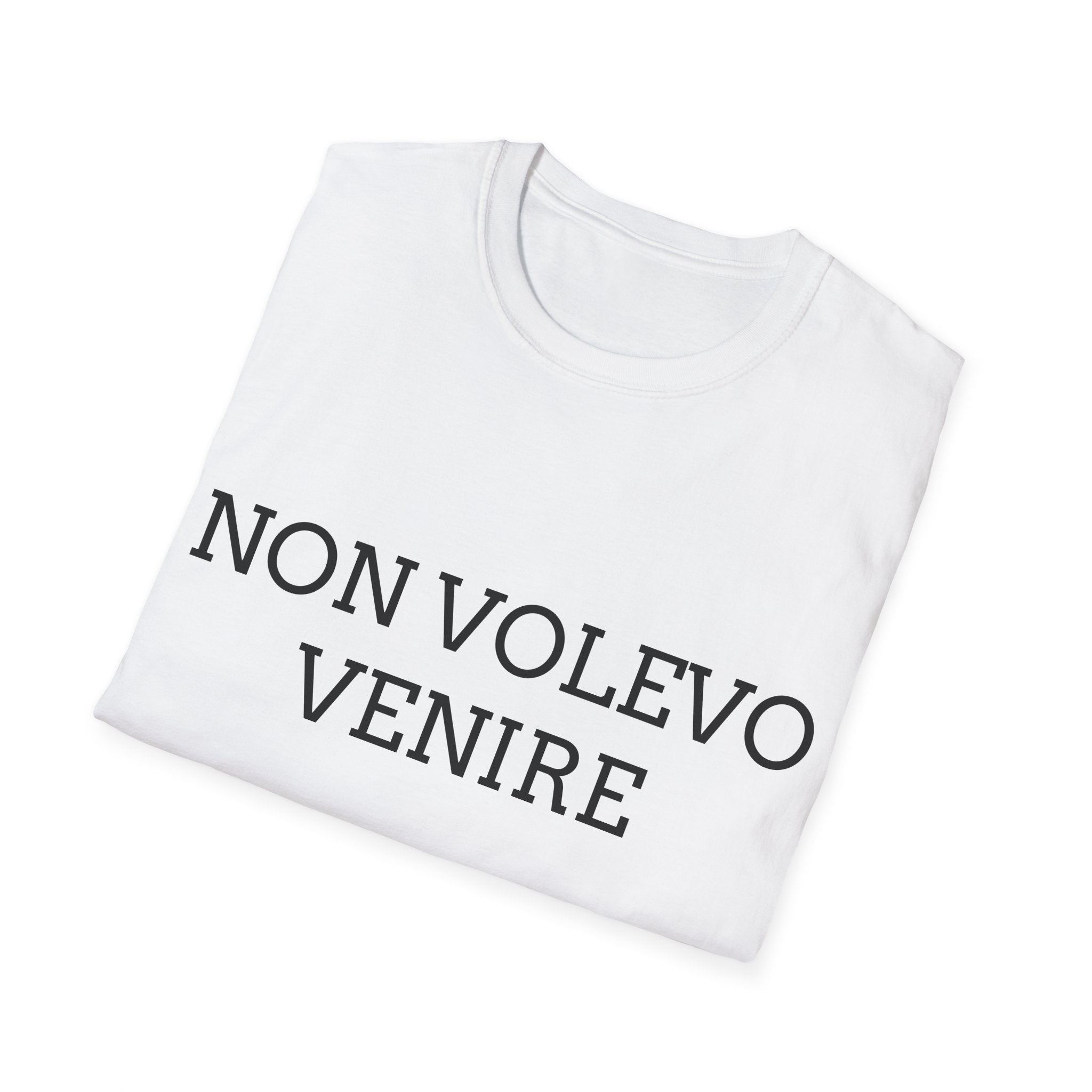 T-shirt italiana - NON VOLEVO VENIRE, MI HANNO OBBLIGATO - T-shirt ironica