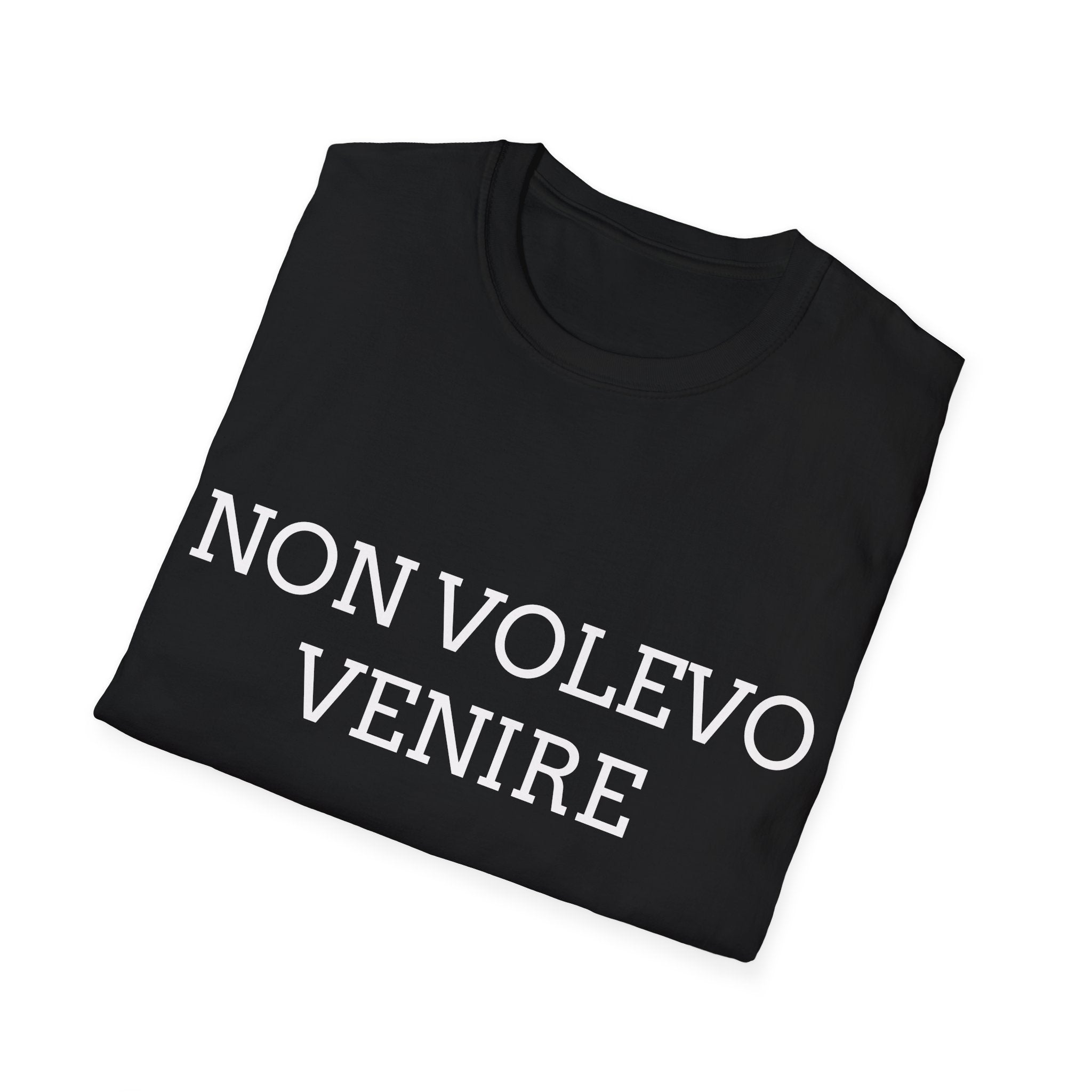 T-shirt italiana - NON VOLEVO VENIRE, MI HANNO OBBLIGATO - T-shirt ironica