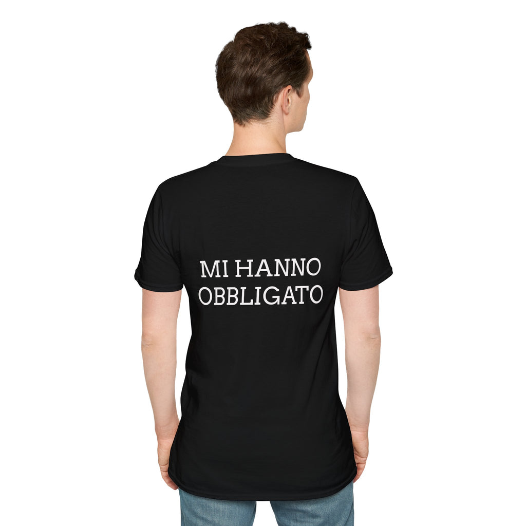 T-shirt italiana - NON VOLEVO VENIRE, MI HANNO OBBLIGATO - T-shirt ironica