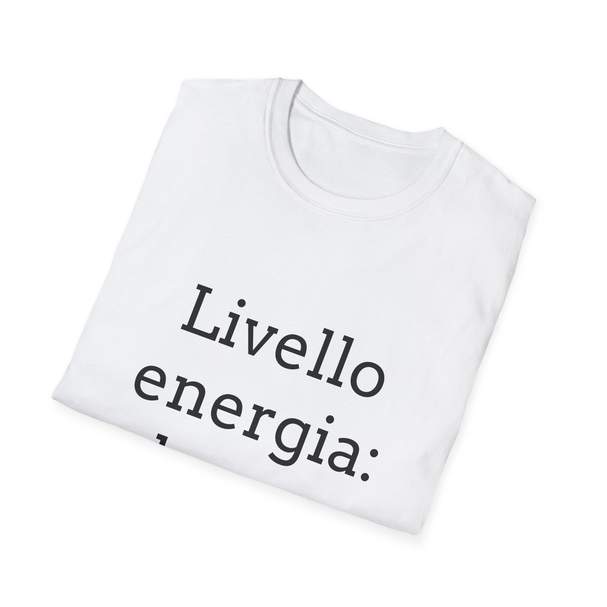 T-shirt ''Livello energia: basso''