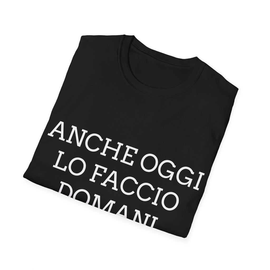 T-Shirt ironica “Anche Oggi Lo Faccio Domani” – T-shirt italiana sarcastica
