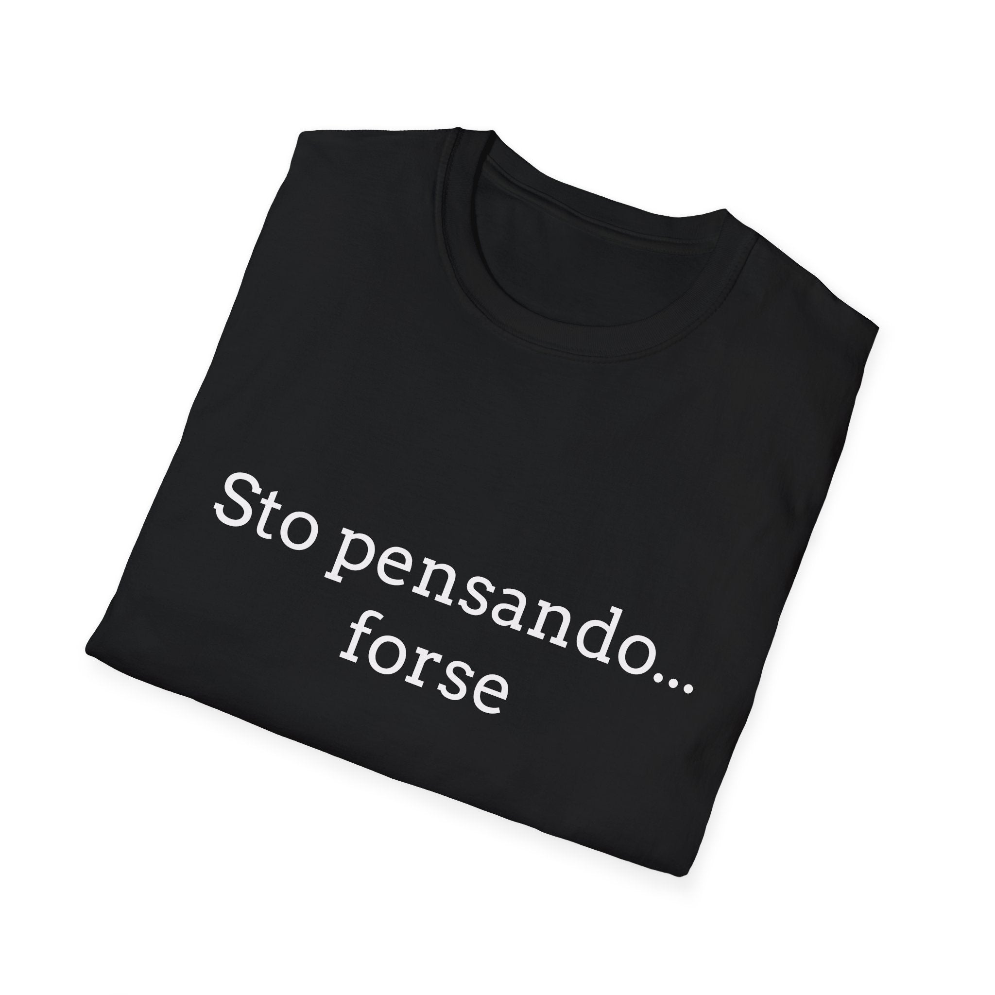 T-Shirt — "Sto pensando... forse"