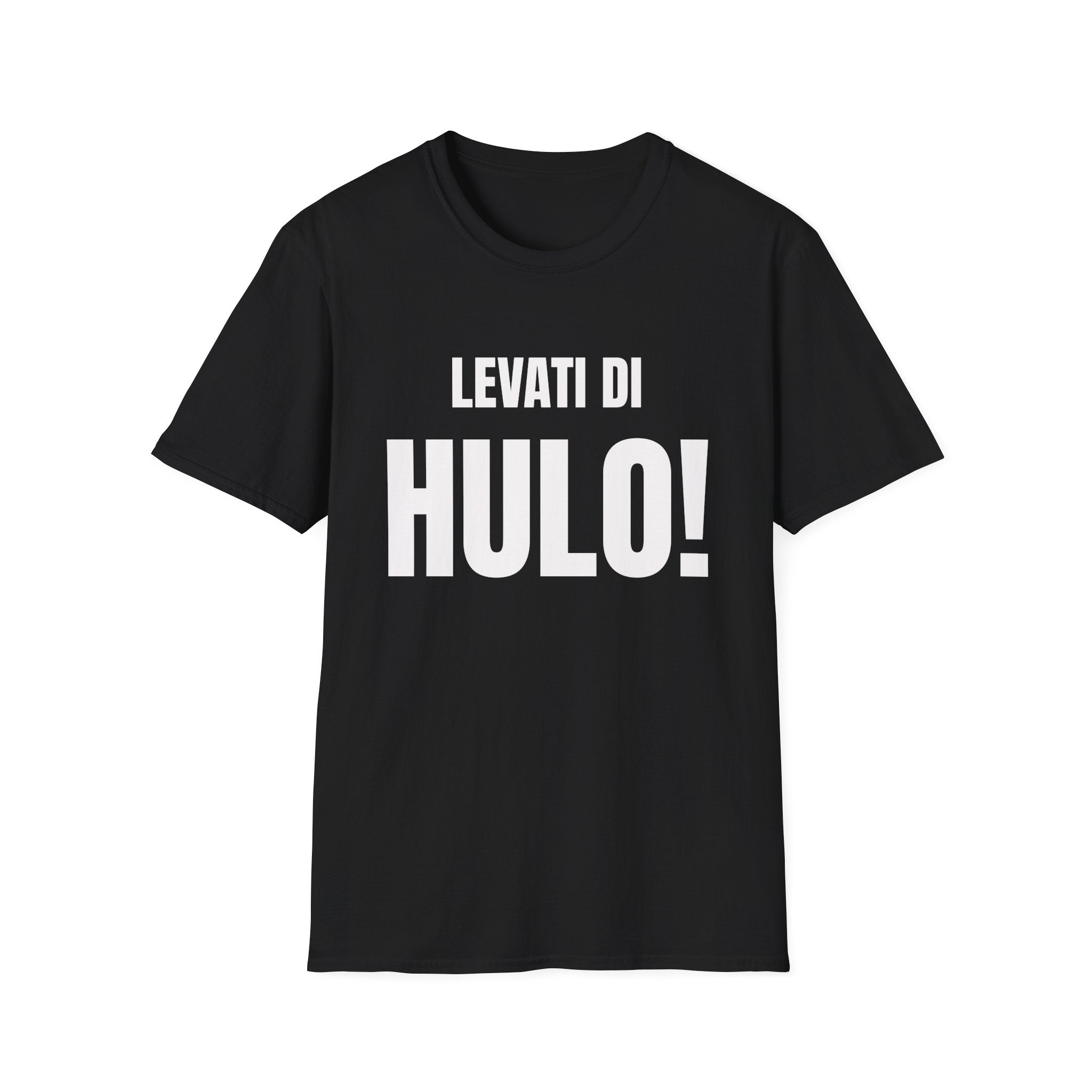 Maglietta Toscana “Levati di hulo!” – T-shirt divertente dialetto toscano