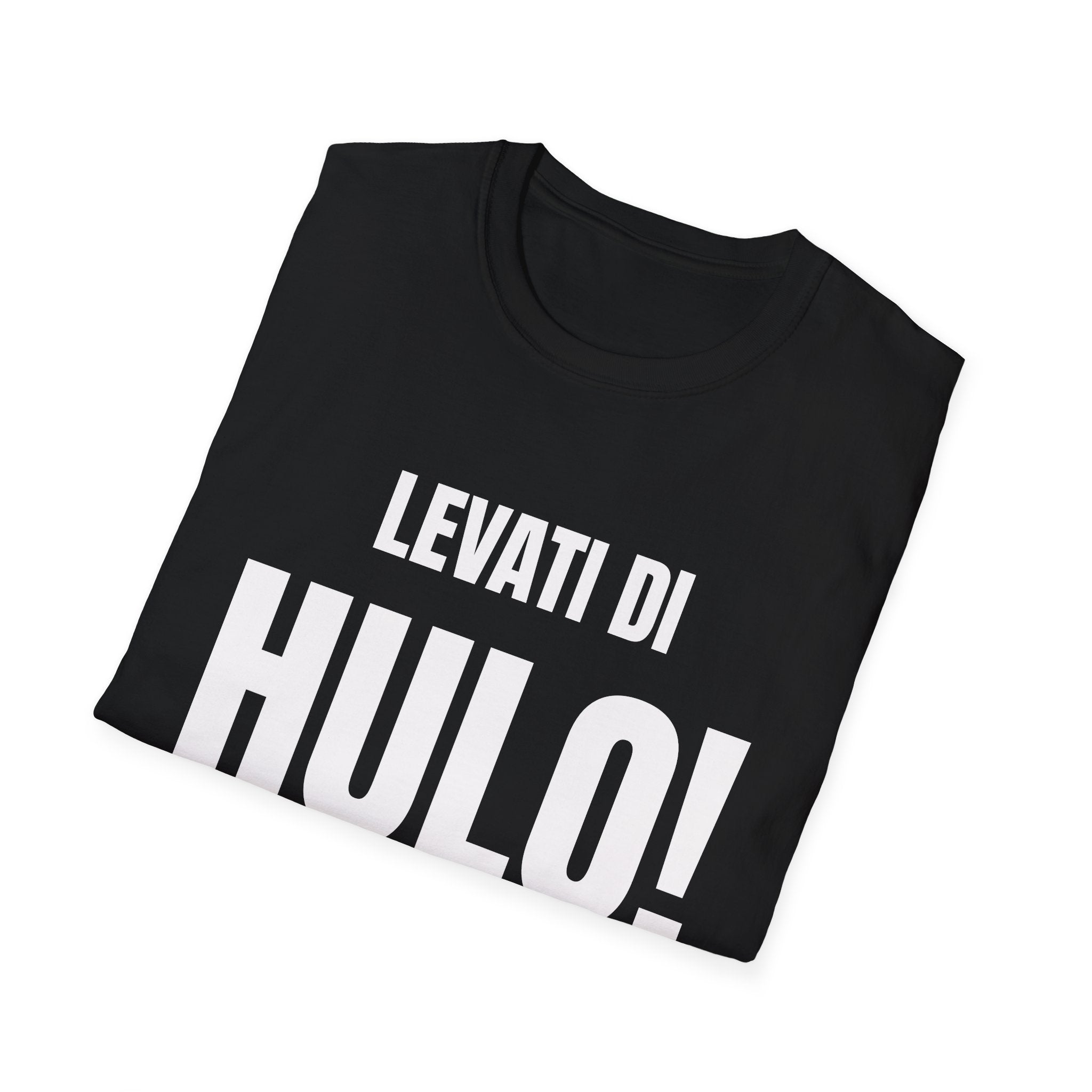 Maglietta Toscana “Levati di hulo!” – T-shirt divertente dialetto toscano