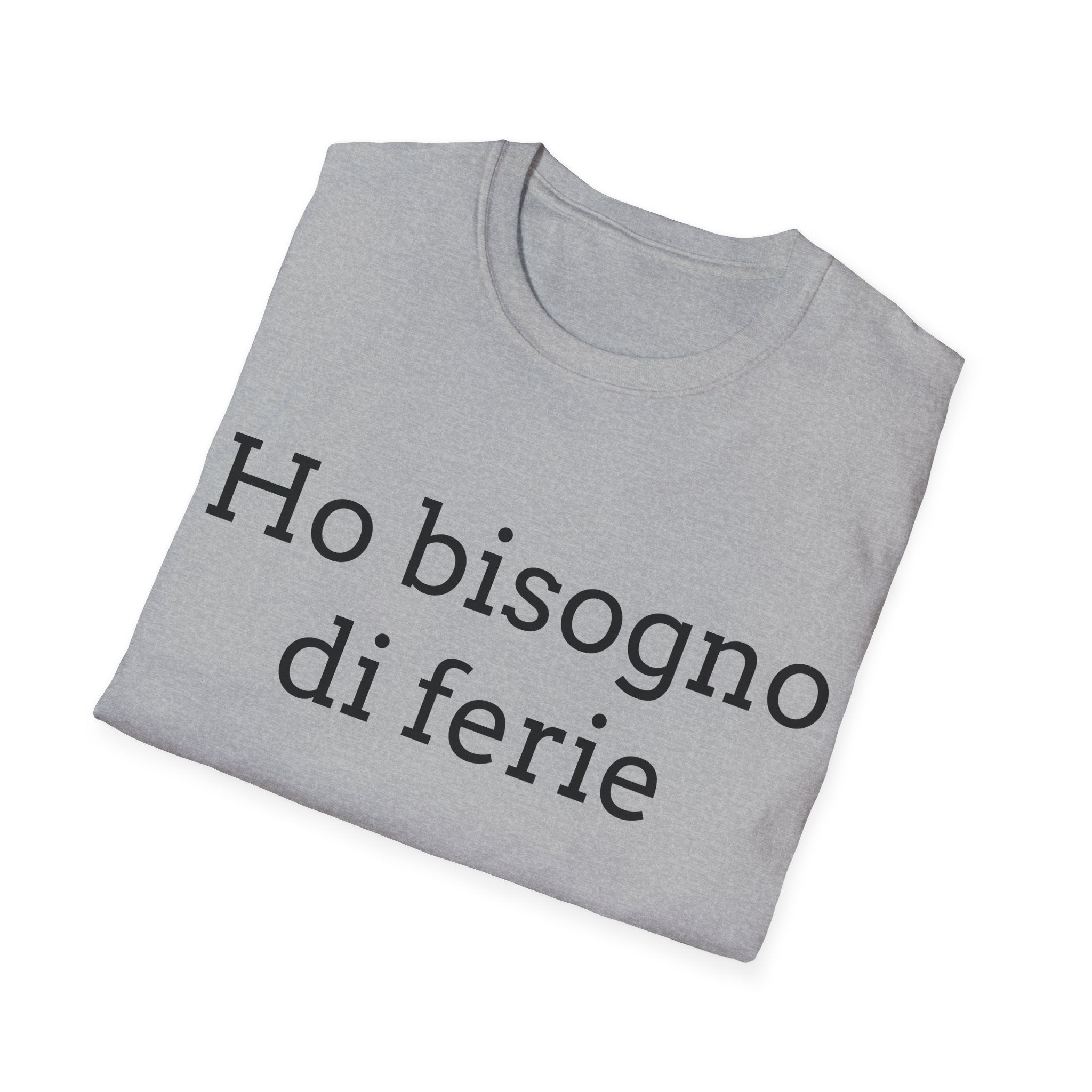 Ho bisogno di ferie T-Shirt italina — Italian ironica, sarcastica, umoristica
