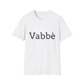 T-shirt ironica — ''Vabbè'' T-shirt italiana sarcastica
