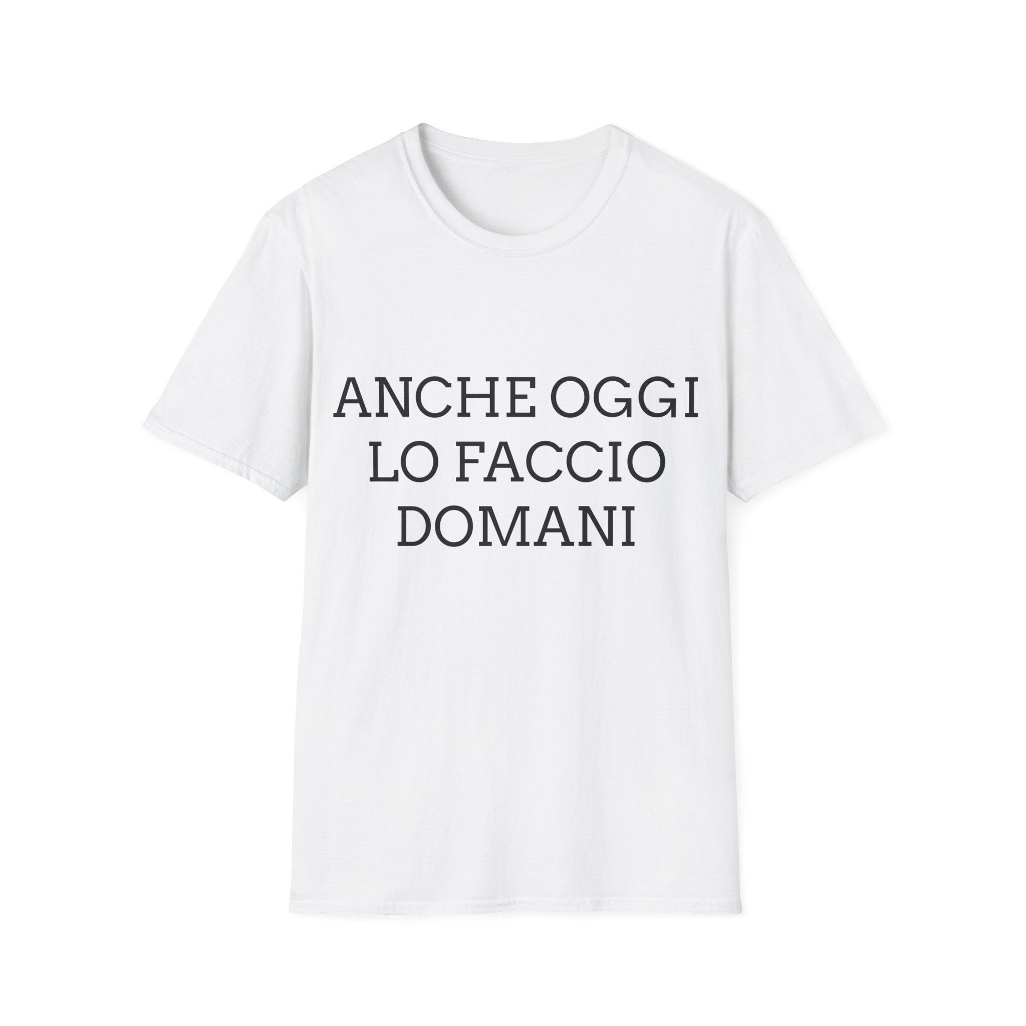 T-Shirt ironica “Anche Oggi Lo Faccio Domani” – T-shirt italiana sarcastica