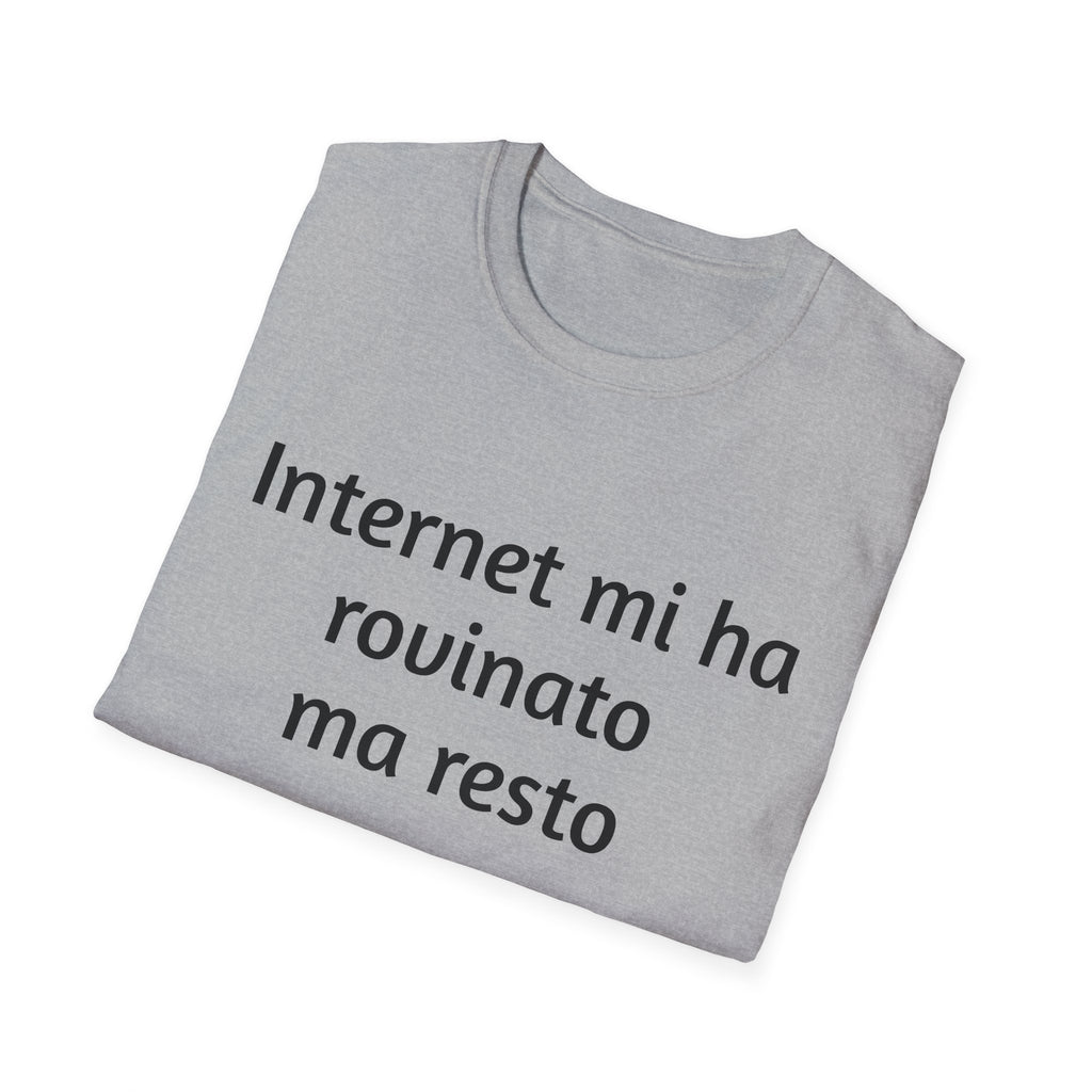T-Shirt – "Internet mi ha rovinato ma resto" italiana sarcastica ironica gen z regalo nerd