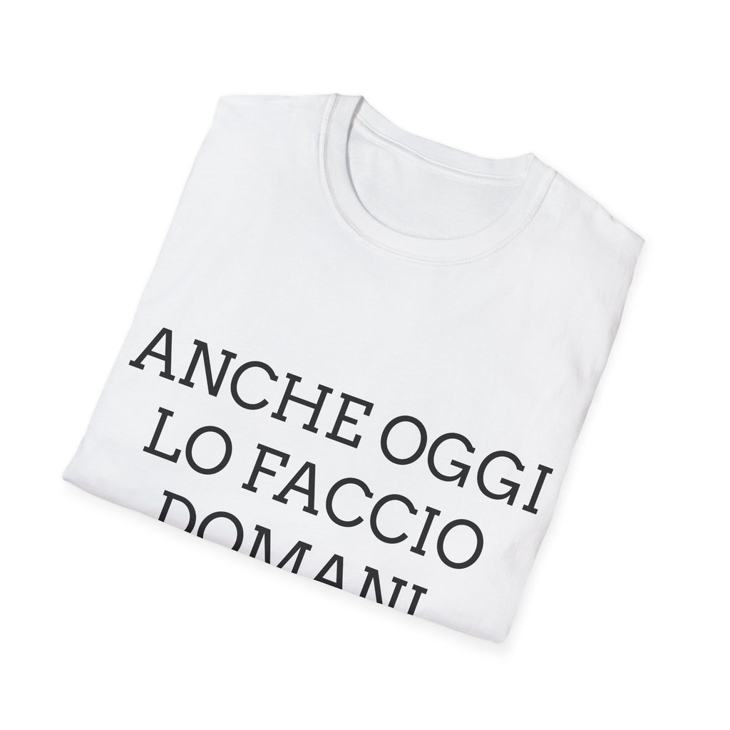 T-Shirt ironica “Anche Oggi Lo Faccio Domani” – T-shirt italiana sarcastica