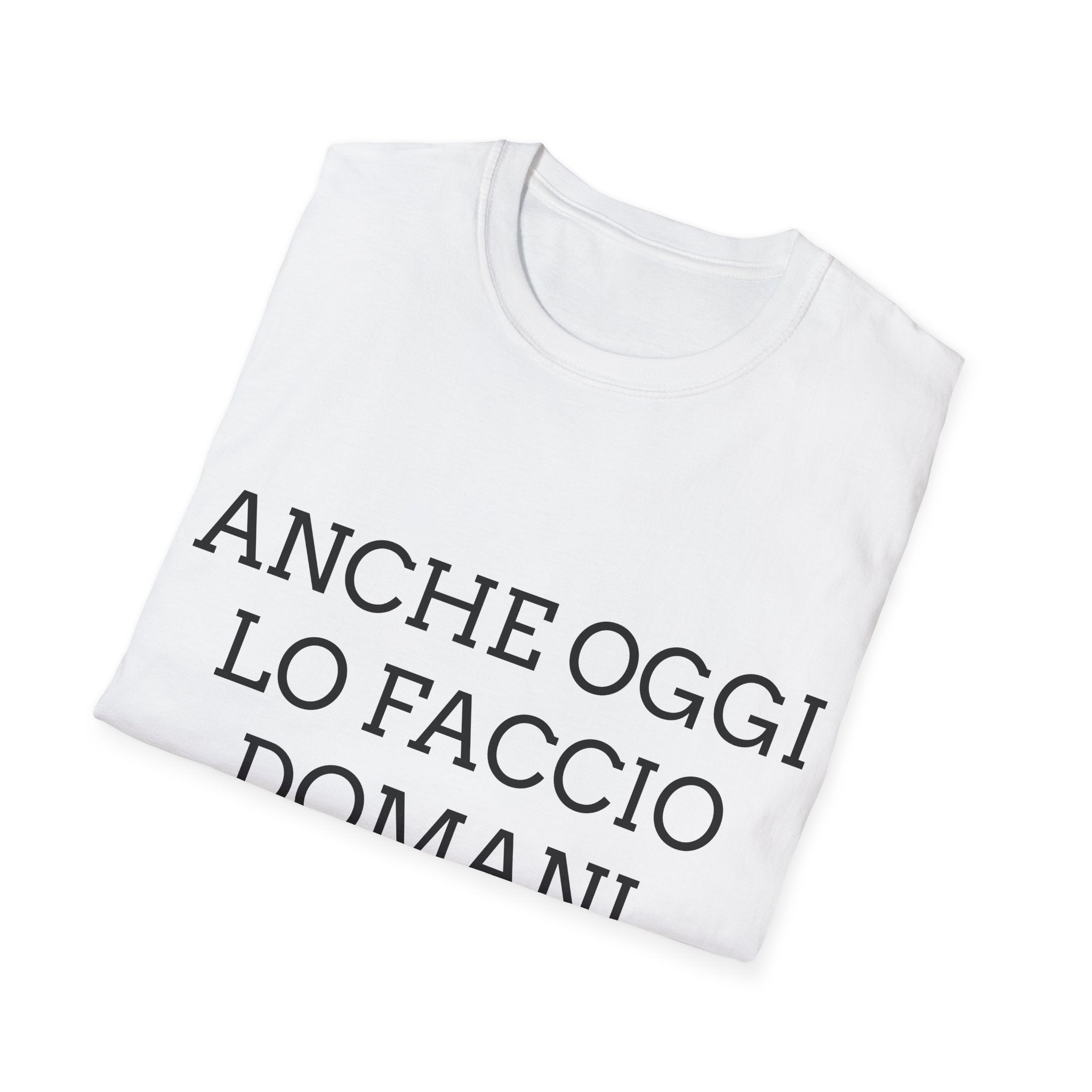 T-Shirt ironica “Anche Oggi Lo Faccio Domani” – T-shirt italiana sarcastica