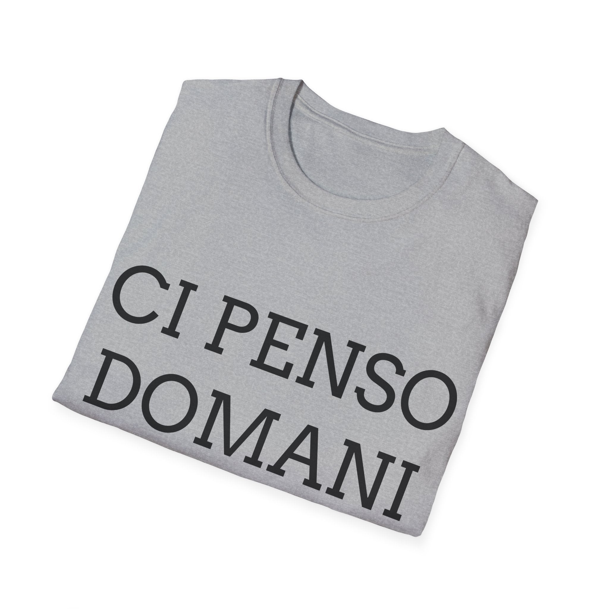 T-Shirt ironica —  'Ci Penso Domani, forse' T-shirt italiana sarcastica