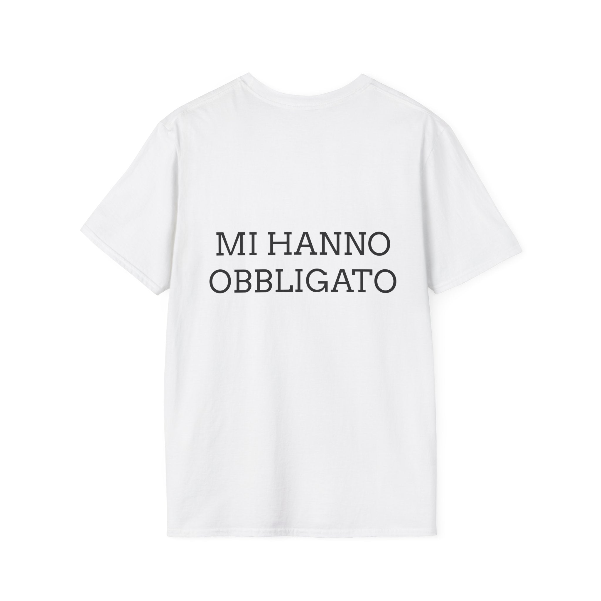 T-shirt italiana - NON VOLEVO VENIRE, MI HANNO OBBLIGATO - T-shirt ironica