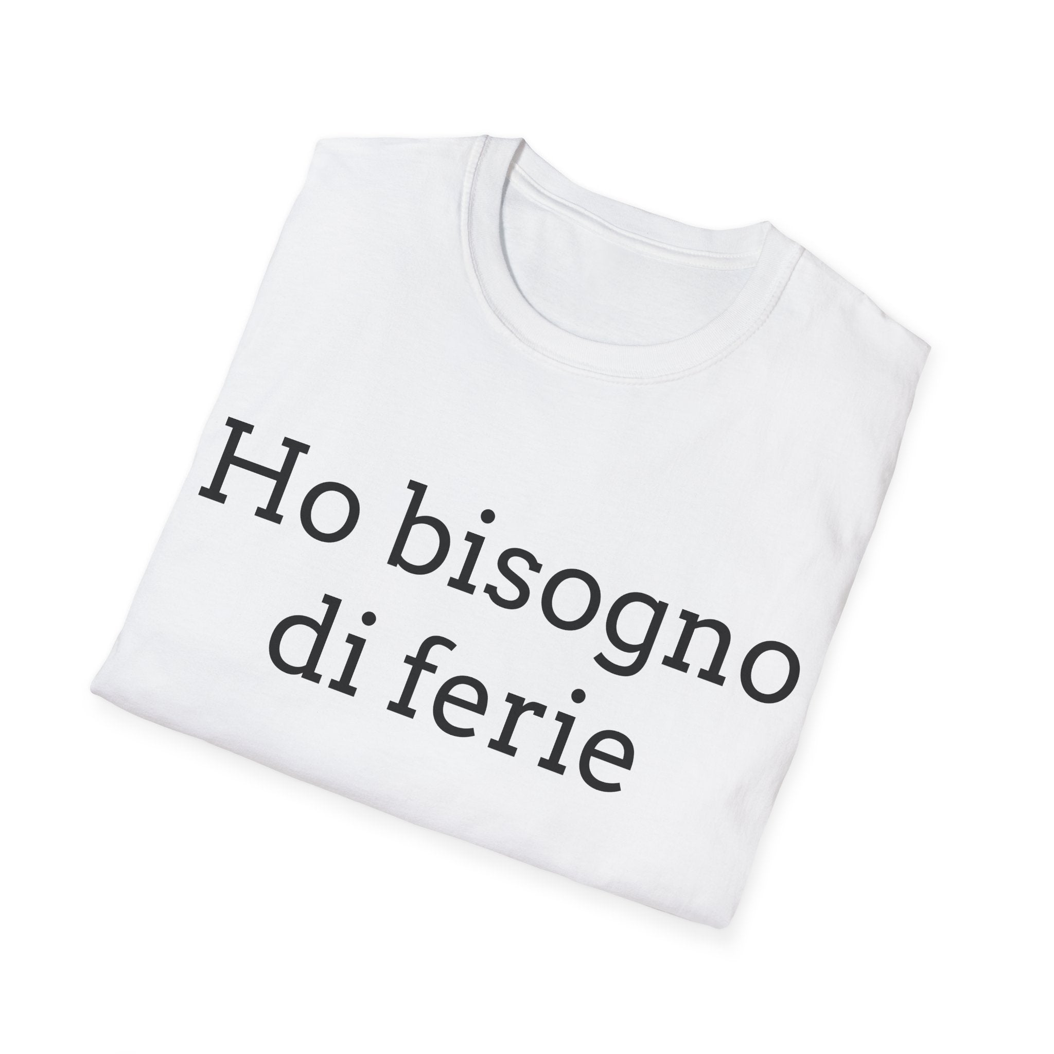Ho bisogno di ferie T-Shirt italina — Italian ironica, sarcastica, umoristica